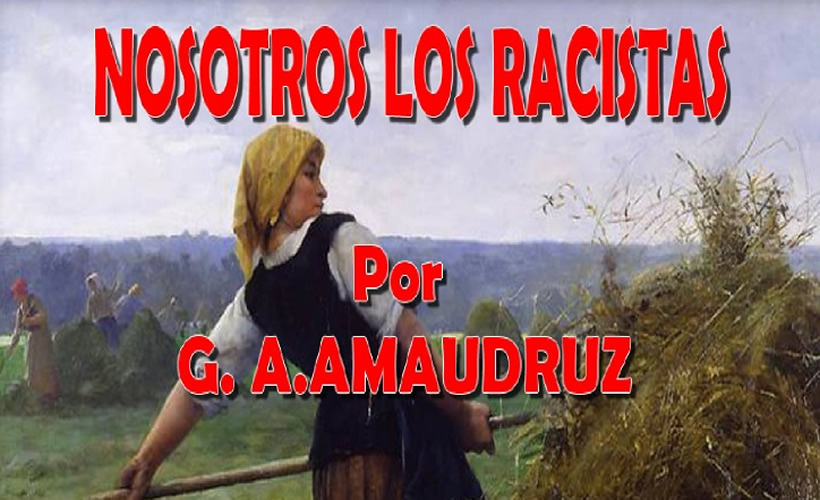 Amaudruz_Gaston-Armand_Nosotros_los_racistas.jpg